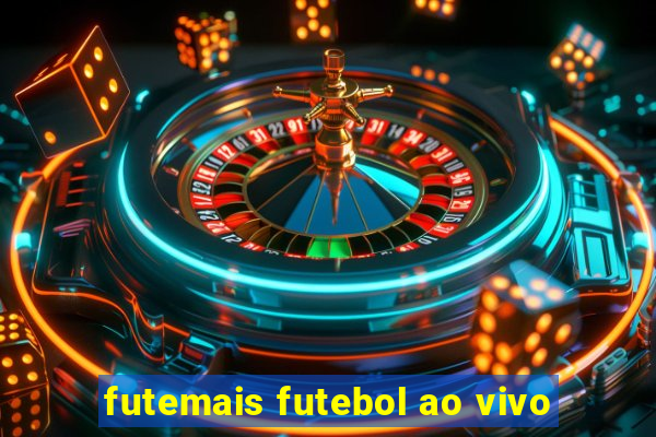 futemais futebol ao vivo